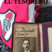 La historia desconocida de Adolfo Badioli: el tesorero de River nacido en La Boca